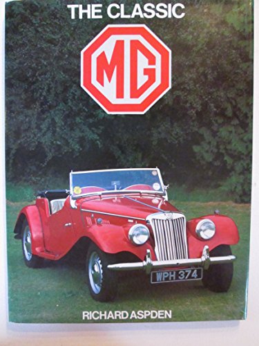 Imagen de archivo de The Classic MG a la venta por Gulf Coast Books