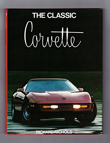 Stock image for Classic Corvette, The for sale by THE OLD LIBRARY SHOP