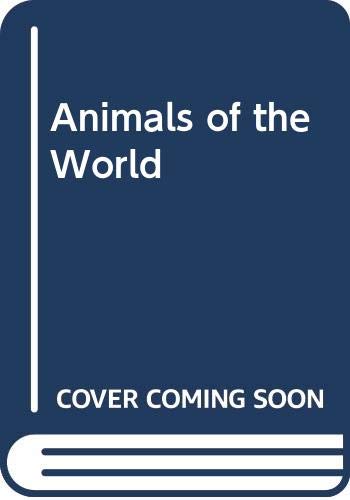 Beispielbild fr Animals of the World zum Verkauf von Better World Books