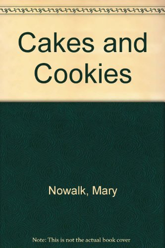 Stock image for Cakes and Cookies for sale by Better World Books
