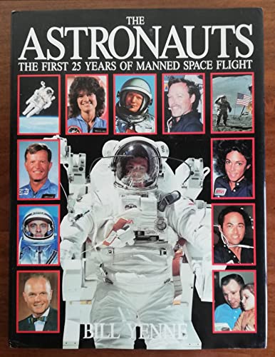 Beispielbild fr Astronauts: The First 25 Years of Manned Space Flight zum Verkauf von WorldofBooks