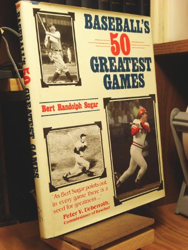 Imagen de archivo de Baseball's Fifty Greatest Games a la venta por Better World Books: West