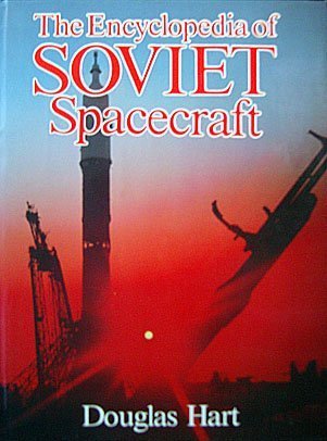 Stock image for The Encyclopedia of Soviet Spacecraft for sale by Half Price Books Inc.