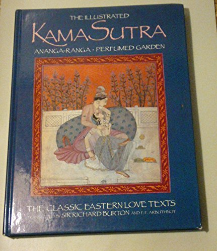 Stock image for THE ILLUSTRATED KAMA SUTRA ANANGA-RANGA -PERFUMED GARDEN for sale by medimops