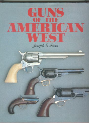 Beispielbild fr Guns of the American West zum Verkauf von Wonder Book