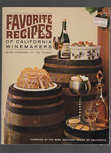 Beispielbild fr Favorite Recipes of California Winemakers zum Verkauf von Wonder Book