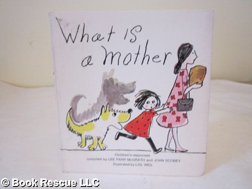 Imagen de archivo de What is a Mother a la venta por Jen's Books