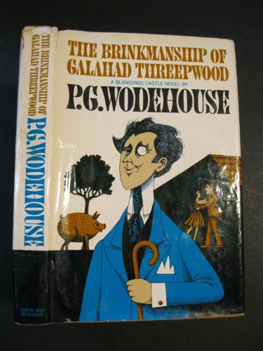 Stock image for The Brinkmanship of Galahad Threepwood (A Blandings Castle Novel) for sale by Wonder Book