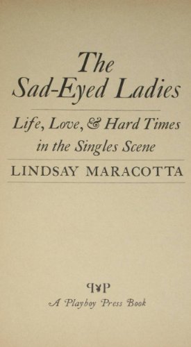 9780671169602: The sad-eyed ladies: Life, love, & hard times in the singles scene