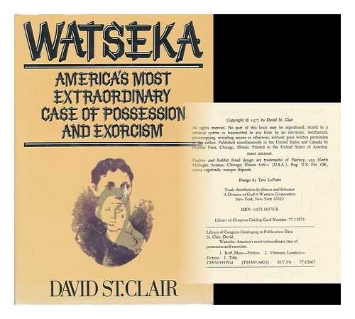 9780671169701: Watseka : Americas Most Extraordinary Case of Possession and Exorcism / David St. Clair