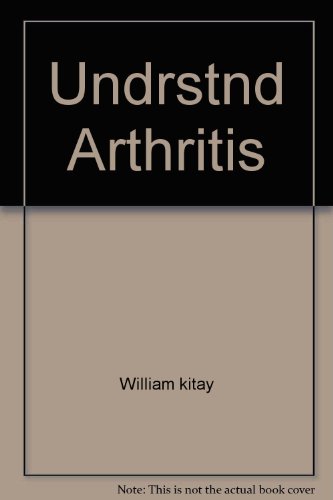 9780671180898: Undrstnd Arthritis [Hardcover] by William kitay