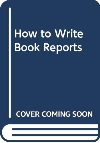9780671187279: How to Write Book Reports
