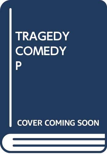 Imagen de archivo de Tragedy & Comedy a la venta por ThriftBooks-Atlanta