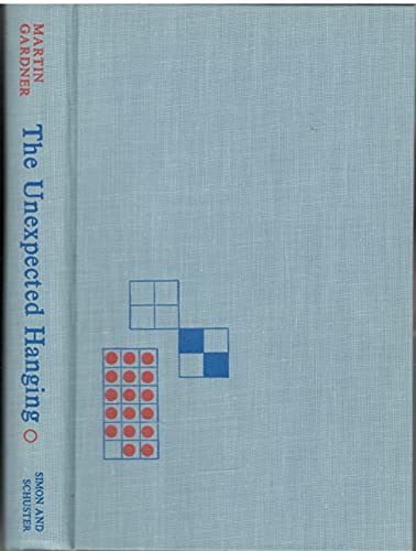 The Unexpected Hanging, and Other Mathematical Diversions.