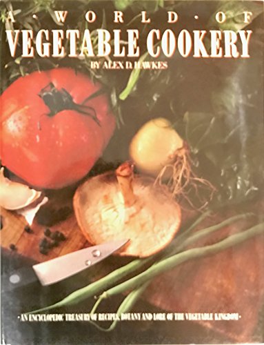 Beispielbild fr World of Vegetable Cookery zum Verkauf von Better World Books