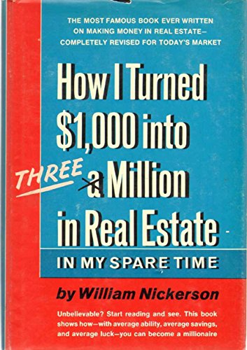 Imagen de archivo de How I Turned $1,000 into Three Million in Real Estate in My Spare Time a la venta por Your Online Bookstore