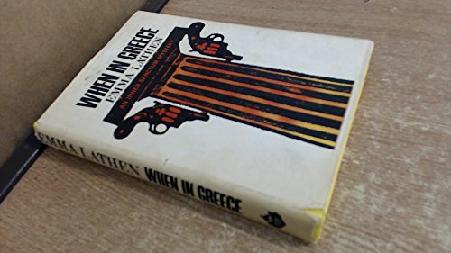 Stock image for When in Greece: for sale by ThriftBooks-Atlanta