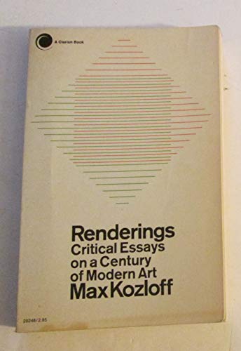 9780671202484: Renderings: Critical Essays on a Century of Modern Art