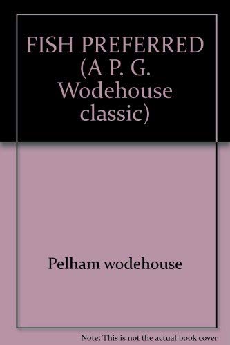 Fish Preferred (9780671203085) by P. G. Wodehouse