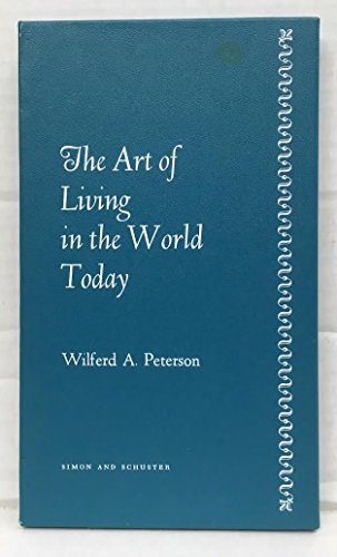 Stock image for The Art of Living in the World Today for sale by Jenson Books Inc