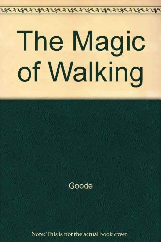 Beispielbild fr The Magic of Walking zum Verkauf von Wonder Book