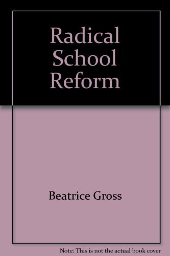 9780671204129: Radical School Reform