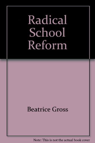 Stock image for Radical School Reform for sale by Harry Alter