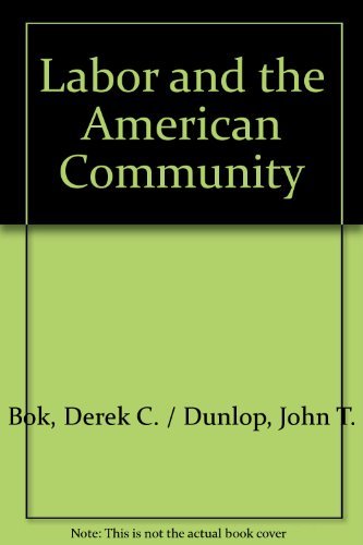 Beispielbild fr Labor and the American Community zum Verkauf von Lee Madden, Book Dealer