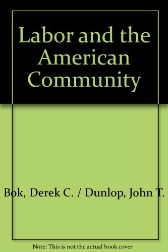 9780671204150: Labor and the American Community