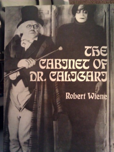 Stock image for The Cabinet of Dr. Caligari: A Film by Robert Wiene, Carl Mayer, and Hans Janowitz. English Translation and Description of Action for sale by OddReads