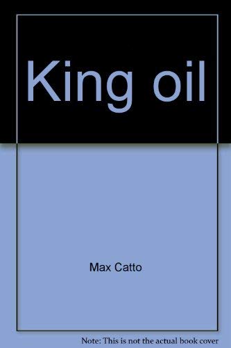 Stock image for King oil for sale by Polly's Books