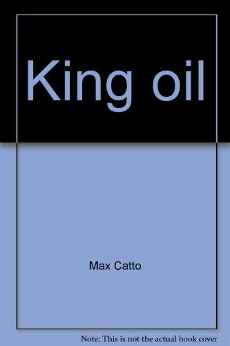 Stock image for King oil for sale by ThriftBooks-Dallas