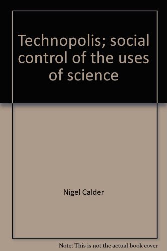Beispielbild fr Technopolis: Social Control of the Uses of Science (Clarion Book) zum Verkauf von HPB-Diamond