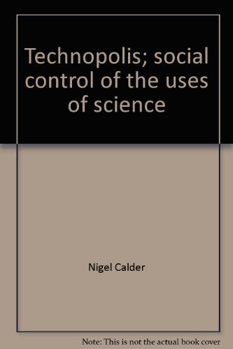 Imagen de archivo de Technopolis: Social Control of the Uses of Science (Clarion Book) a la venta por HPB-Diamond