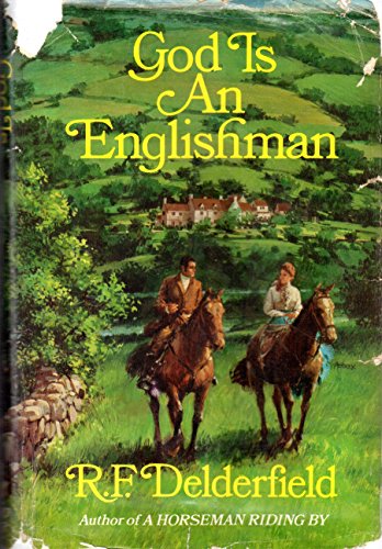 God Is an Englishman (The Swann Family Saga: Volume 1) - Delderfield, R. F.