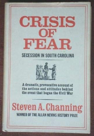 Imagen de archivo de Crisis of Fear : Secession in South Carolina a la venta por Better World Books