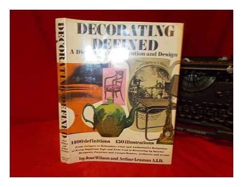 Imagen de archivo de Decorating Defined; a Dictionary of Decoration and Design a la venta por MW Books