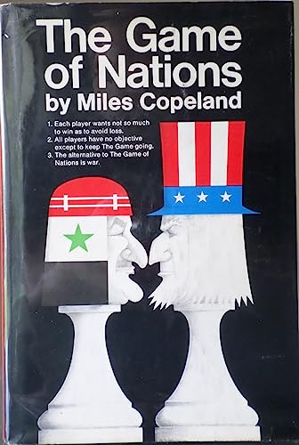 9780671205324: The Game of Nations: The Amorality of Power Politics by Miles Copeland (1970-05-15)