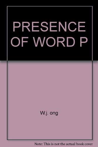 9780671205492: PRESENCE OF WORD P (The Terry lectures)