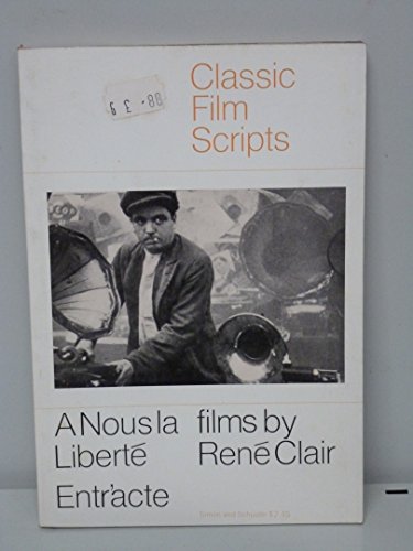 A nous la liberté, and Entr'acte; films - René Clair