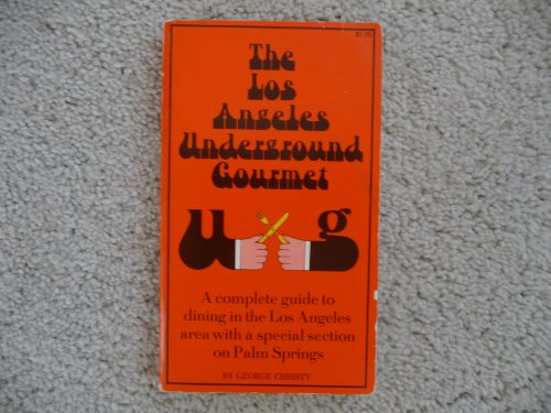 Imagen de archivo de The Los Angeles Underground Gourmet a la venta por HPB-Red