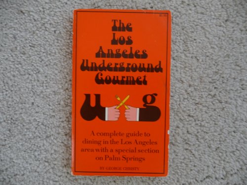 Stock image for The Los Angeles Underground Gourmet for sale by HPB-Red