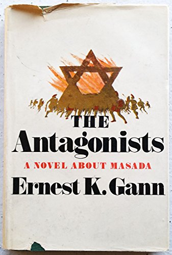 9780671206680: The Antagonists by Ernest K. Gann (1971-01-25)