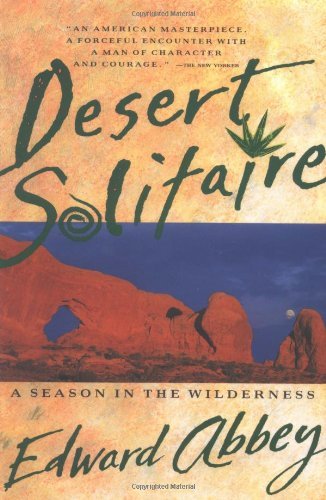 Beispielbild fr Desert Solitaire: A Season in the Wilderness zum Verkauf von Remarks Used Books