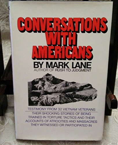 Conversations With Americans: Testimony from 32 Vietnam Veterans (9780671207687) by Mark Lane