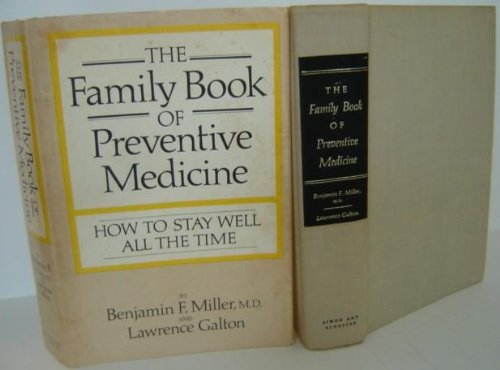 Beispielbild fr The Family Book of Preventive Medicine: How to Stay Well All the Time, zum Verkauf von ThriftBooks-Atlanta