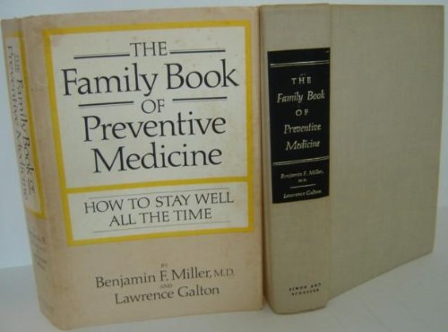 Imagen de archivo de The Family Book of Preventive Medicine: How to Stay Well All the Time, a la venta por ThriftBooks-Atlanta