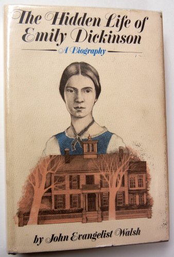 Beispielbild fr The Hidden Life of Emily Dickinson zum Verkauf von Better World Books