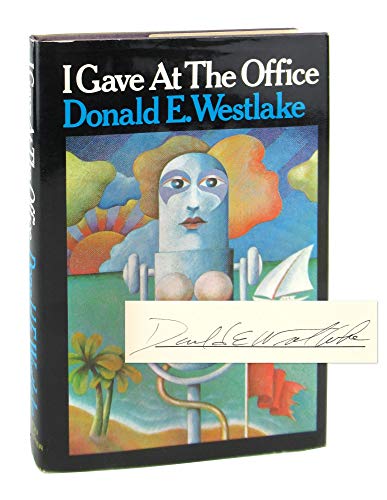 I gave at the office, (9780671208394) by Westlake, Donald E.