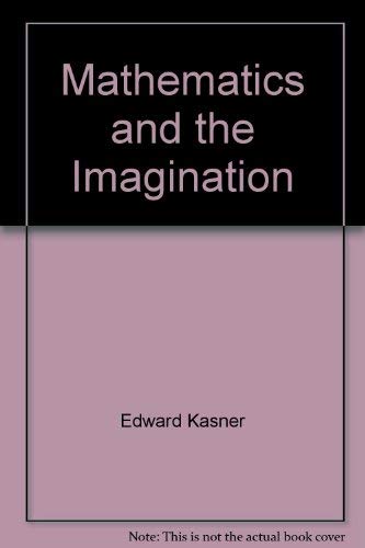 Mathematics and the Imagination (9780671208547) by Edward Kasner; James Newman